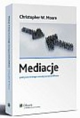 Christopher W. Moore, Mediacje - praktyczne strategie rozwiązywania konfliktów