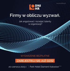 Dni HR w Katowicach: Najlepsi specjaliści, najnowsze trendy, niezwykłe inspiracje