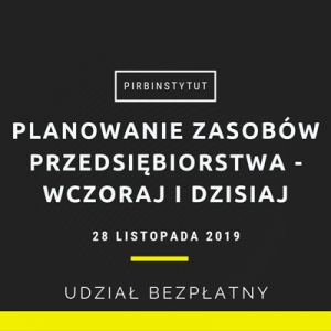 Planowanie zasobów przedsiębiorstwa – wczoraj i dziś