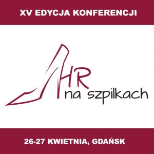 Kolejna edycja konferencji 'HR na szpilkach' już 26 kwietnia w Gdańsku