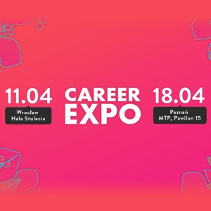 Na Career EXPO nie zagraża ci nudna praca!