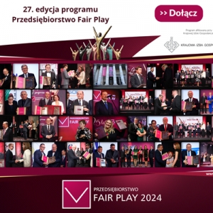 Uczciwi zyskują znacznie więcej - XXVII edycja programu Przedsiębiorstwo Fair Play